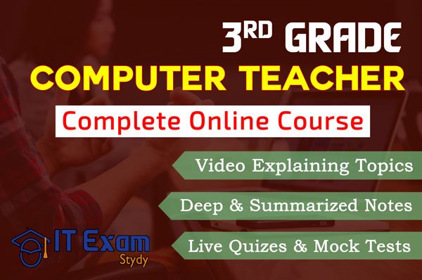 ITExamStudy 3rd-grade-computer-teacher-Course